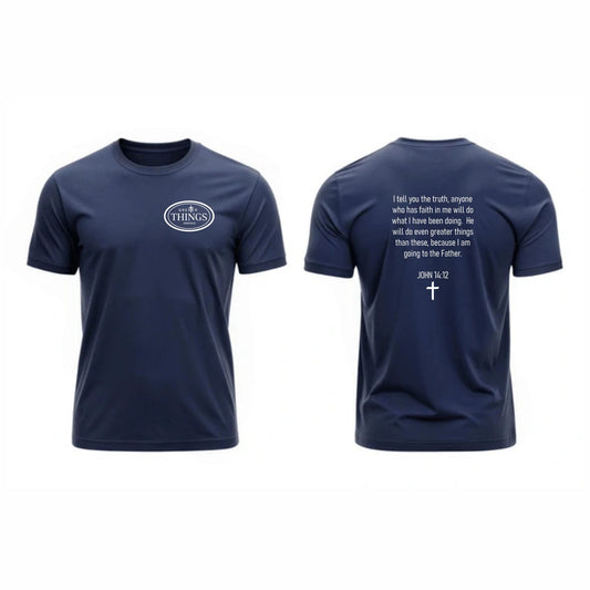 Greater Things T-Shirt